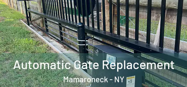 Automatic Gate Replacement Mamaroneck - NY